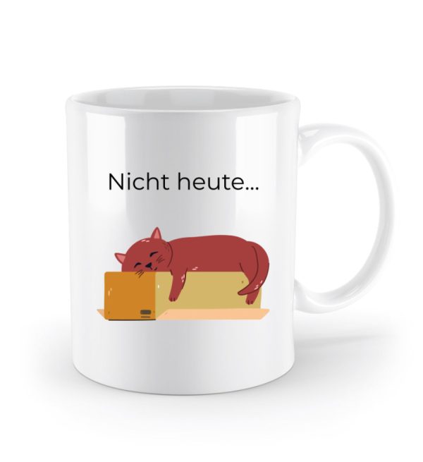Nicht heute...  - Standard Tasse Online – Bild 2
