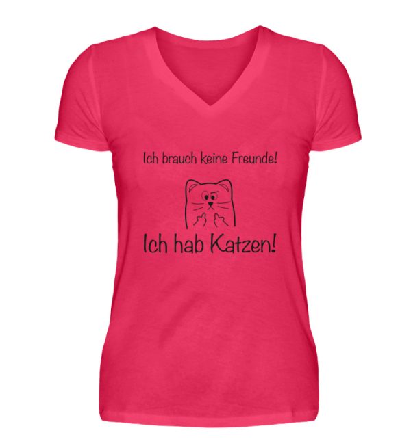 Ich brauch keine Freunde! Ich hab Katzen! schwarz  - V-Neck Damenshirt Online-Schn?ppchen – Bild 3