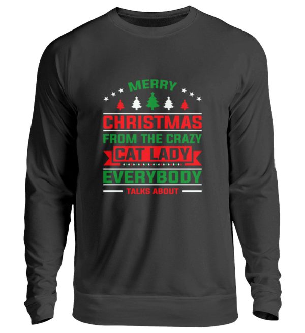 Merry christmas from the crazy cat lady  - Unisex Pullover Im Angebot