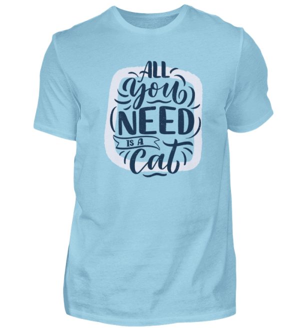 All you need is a cat  - Herren Premiumshirt Schn?ppchen