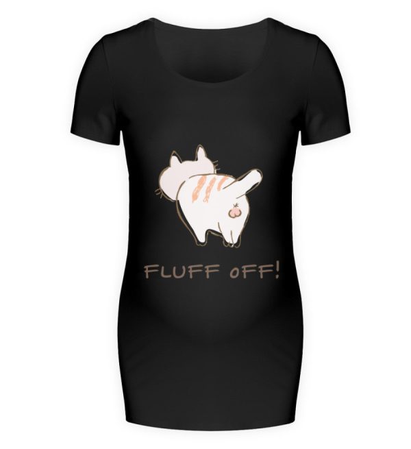 Fluff off  - Schwangerschafts Shirt Online-Schn?ppchen