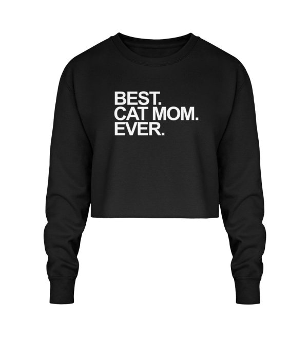 Best. Cat Mom. Ever.  - Crop Sweatshirt Rabatt