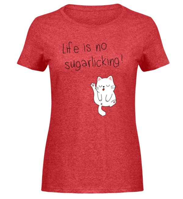 Life is no sugarlicking  - Damen Melange Shirt Angebot