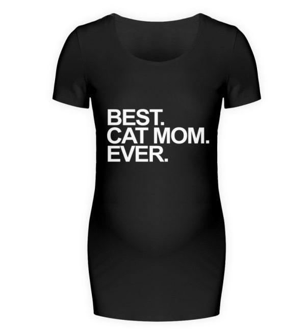 Best. Cat Mom. Ever.  - Schwangerschafts Shirt Im Angebot