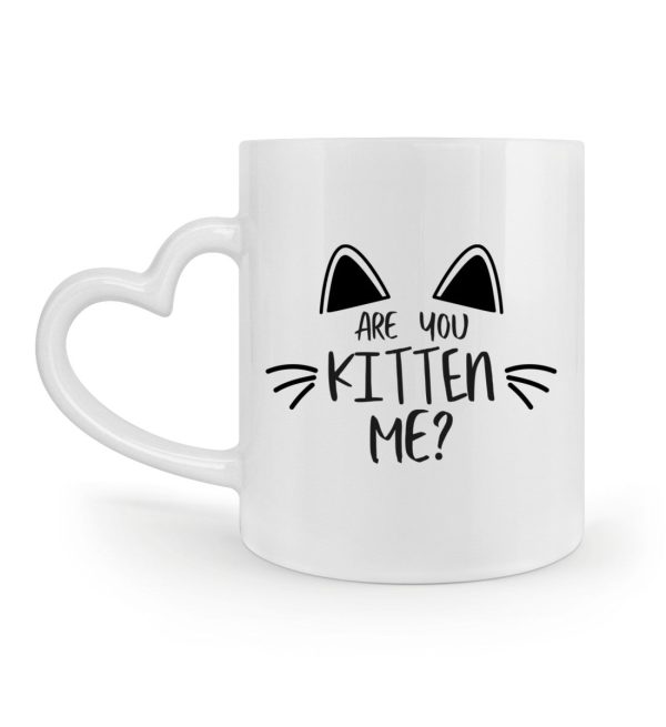 Are you kitten me?  - Herzhenkel Tasse Rabatt