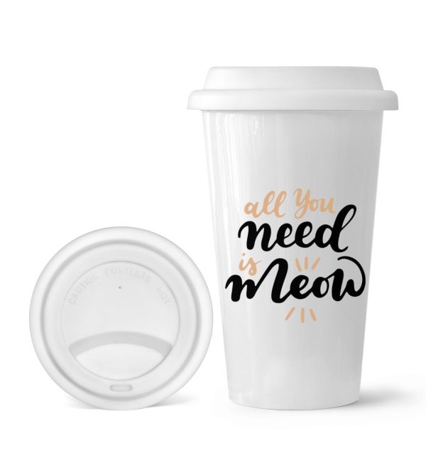 All you need is meow  - To-Go Becher Online-Schn?ppchen