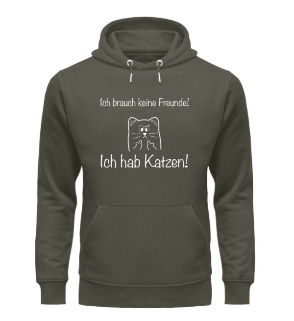 Ich brauch keine Freunde! Ich hab Katzen! weiß  - Unisex Organic Hoodie Online-Schn?ppchen – Bild 3
