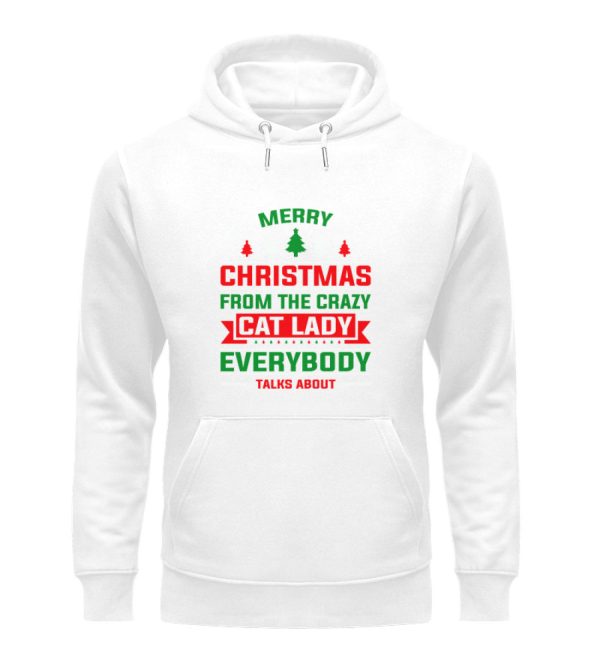 Merry christmas from the crazy cat lady  - Unisex Organic Hoodie Im Angebot
